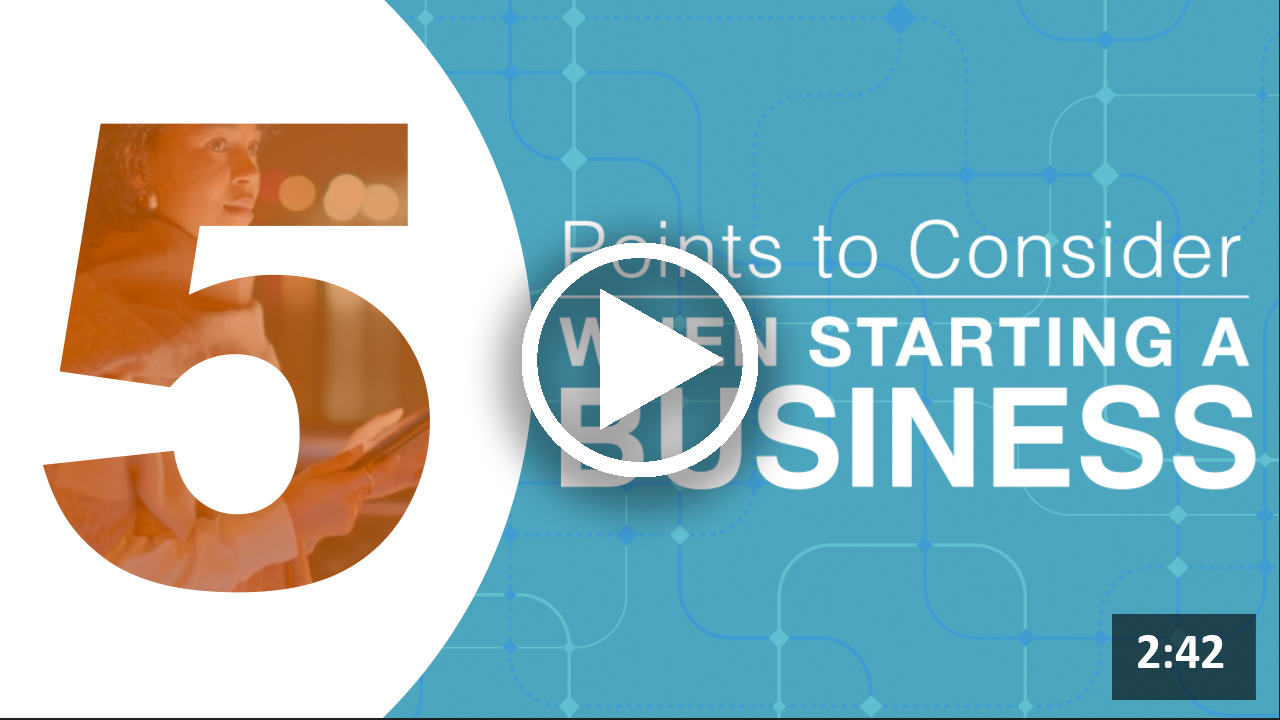 5 Points to Consider When Starting a Business